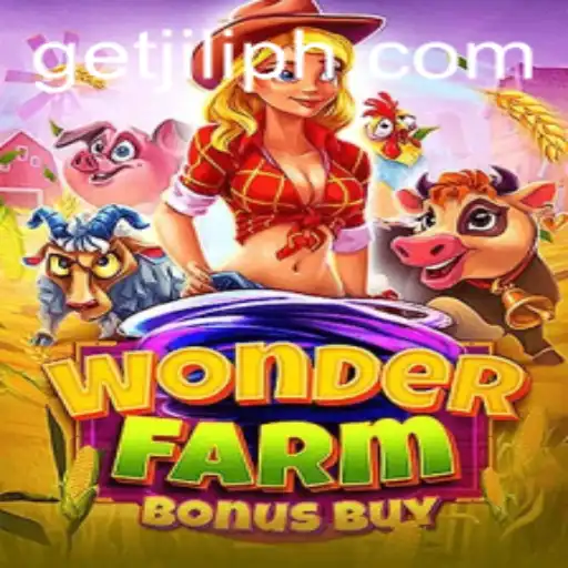 Discover the Thrills of WonderFarmBonusBuy: A Unique Experience with Get JILI